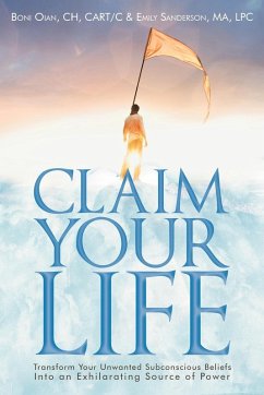 Claim Your Life - Oian Ch Cart C., Boni; Sanderson Ma Lpc, Emily