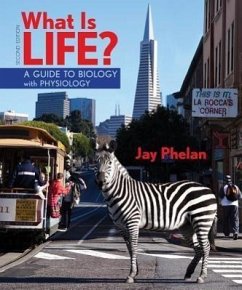 What Is Life? a Guide to Biology with Physiology (High School) - Phelan, Jay