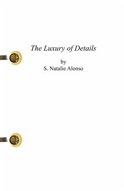 The Luxury of Details - Alonso, S. Natalie