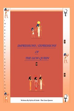 The Impressions / Expressions of the Lion Queen - Irish, Sylvia H.