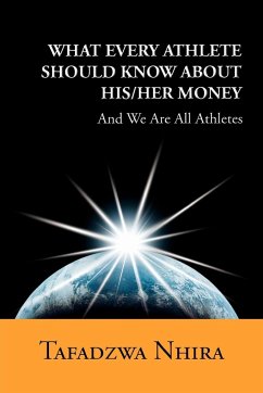 What Every Athlete Should Know about His/Her Money - Nhira, Tafadzwa