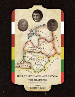 Jews of Lithuania and Latvia - Kaye, Keith W.