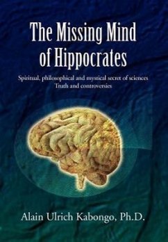 The Missing Mind of Hippocrates - Kabongo, Alain Ulrich Ph. D.