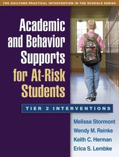 Academic and Behavior Supports for At-Risk Students - Stormont, Melissa; Reinke, Wendy M; Herman, Keith C; Lembke, Erica S