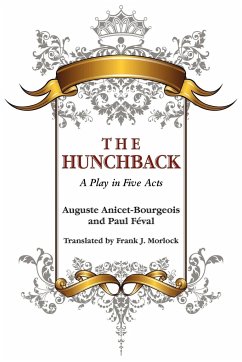 The Hunchback - Anicet-Bourgeois, Auguste; Feval, Paul