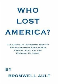 Who Lost America? - Ault, Bromwell