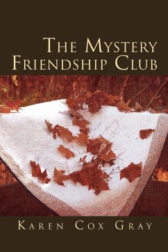 The Mystery Friendship Club - Gray, Karen Cox