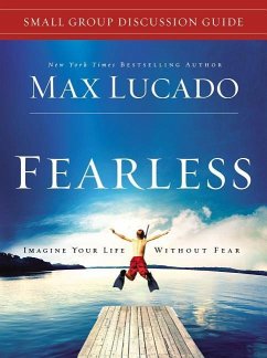 Fearless Small Group Bible Study Discussion Guide - Lucado, Max