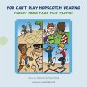 You can't play hopscotch wearing funny... - Bild 1