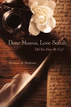 Dear Mama, Love Sarah - Andrews, Barbara A.