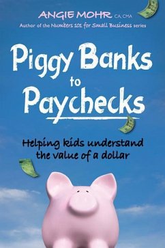 Piggy Banks to Paychecks - Mohr, Angie