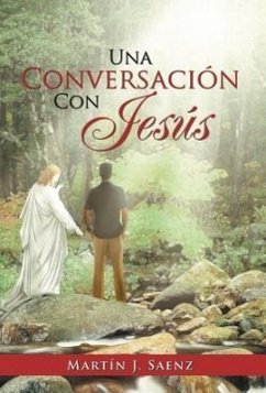 Una Conversacion Con Jesus - Saenz, Mart N. J.; Saenz, Martin J.