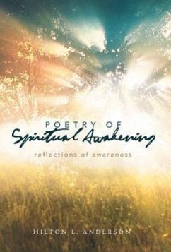 Poetry of Spiritual Awakening - Anderson, Hilton L.