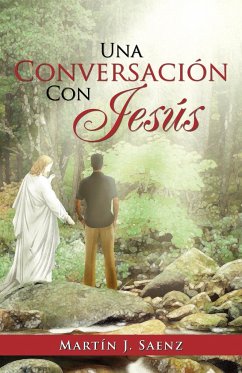 Una Conversacion Con Jesus - Saenz, Mart N. J.; Saenz, Martin J.