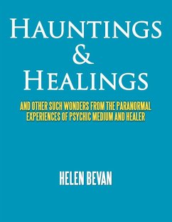Hauntings & Healings - Bevan, Helen