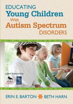 Educating Young Children With Autism Spectrum Disorders - Barton, Erin E.; Harn, Beth