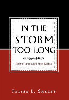 In the Storm Too Long - Shelby, Felisa L.