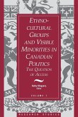 Ethno-Cultural Groups and Visible Minorities in Canadian Politics