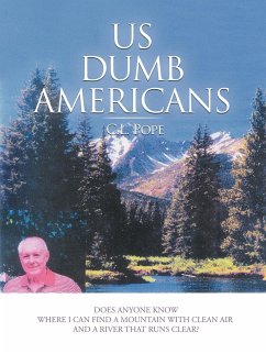 Us Dumb Americans - Pope, C. L.