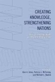 Creating Knowledge, Strengthening Nations