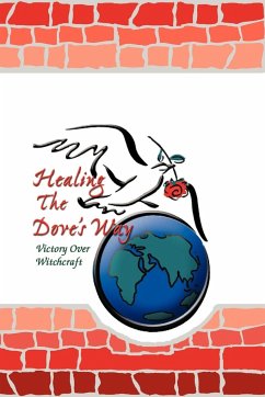 Healing the Dove's Way - Bruce, Sheryl