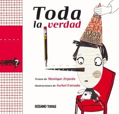 Toda La Verdad - Zepeda, Monique; Estrada, Ixchel