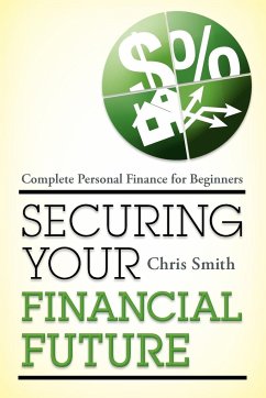 Securing Your Financial Future - Smith, Chris