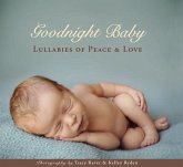 Goodnight Baby: Lullabies of Peace and Love