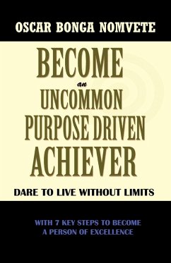 Become an Uncommon Purpose Driven Achiever - Bonga Nomvete, Oscar