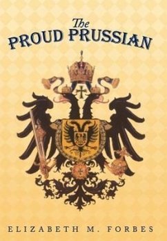 The Proud Prussian - Forbes, Elizabeth M.