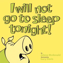 I Will Not Go to Sleep Tonight! - McDonald, Jolene