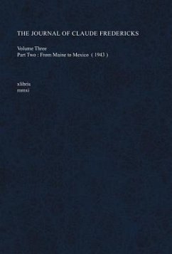 The Journal of Claude Fredericks Volume Three