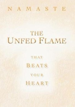 The Unfed Flame - Namaste