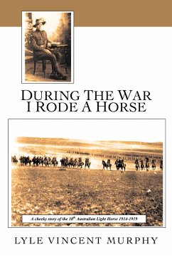 During the War I Rode a Horse - Murphy, Lyle Vincent