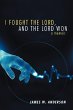 I Fought the Lord, and the Lord Won - Bild 1