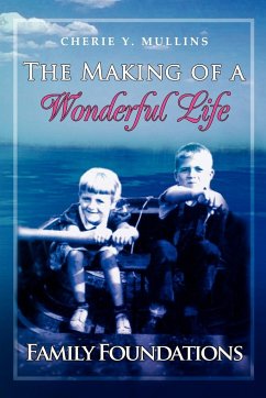 The Making of a Wonderful Life - Mullins, Cherie