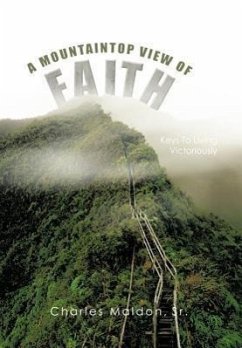 A MOUNTAINTOP VIEW OF FAITH - Maldon Sr., Charles E.