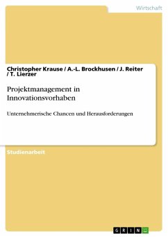 Projektmanagement in Innovationsvorhaben - Krause, Christopher; Brockhusen, A.-L.; Reiter, J.; Lierzer, T.