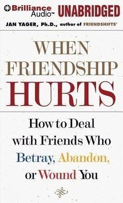 When Friendship Hurts - Yager, Jan