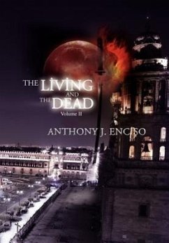 The Living & the Dead - Enciso, Anthony J.