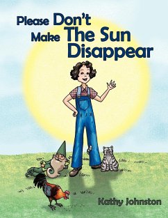 Please Don't Make the Sun Disappear - Johnston, Kathy