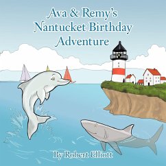 Ava & Remy's Nantucket Birthday Adventure - Elliott, Robert