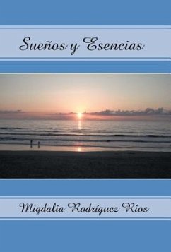 Suenos y Escencias - Rios, Migdalia Rodr