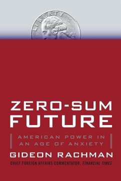 Zero-Sum Future - Rachman, Gideon