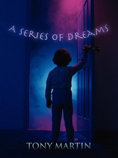 A Series of Dreams - Martin, Tony