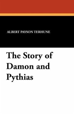 The Story of Damon and Pythias - Terhune, Albert Payson