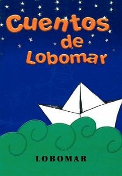 Cuentos de Lobomar - Lobomar; Martainez Wolf, Luis