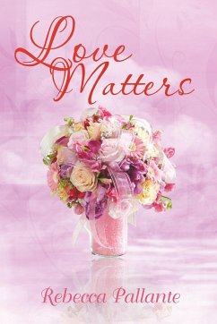 Love Matters - Pallante, Rebecca