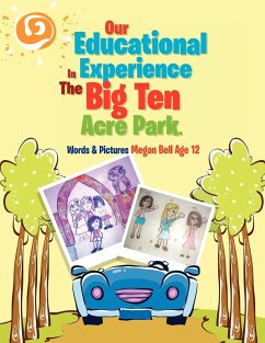 Our Educational Experience In The Big Ten Acre Park - Bell, Megan