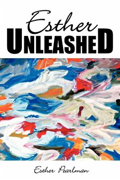 Esther Unleashed - Pearlman, Esther